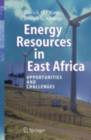 Energy Resources in East Africa : Opportunities and Challenges - eBook