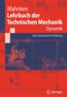 Lehrbuch der Technischen Mechanik - Dynamik : Eine anschauliche Einfuhrung - eBook