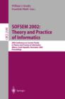SOFSEM 2002: Theory and Practice of Informatics : 29th Conference on Current Trends in Theory and Practice of Informatics, Milovy, Czech Republic, November 22-29, 2002, Proceedings - eBook