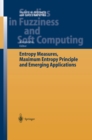 Entropy Measures, Maximum Entropy Principle and Emerging Applications - eBook