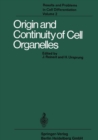 Origin and Continuity of Cell Organelles - eBook