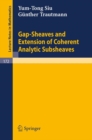 Gap-Sheaves and Extension of Coherent Analytic Subsheaves - eBook