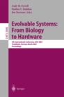 Evolvable Systems: From Biology to Hardware : 5th International Conference, ICES 2003, Trondheim, Norway, March 17-20, 2003, Proceedings - eBook