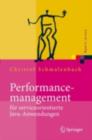 Performancemanagement fur serviceorientierte Java-Anwendungen : Werkzeug- und Methodenunterstutzung im Spannungsfeld von Entwicklung und Betrieb - eBook