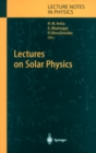 Lectures on Solar Physics - eBook