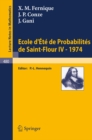 Ecole d'Ete de Probabilites de Saint-Flour IV, 1974 - eBook