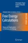 Free Energy Calculations : Theory and Applications in Chemistry and Biology - eBook