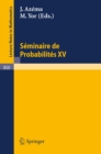 Seminaire de Probabilites XV. 1979/80 : Avec table generale des exposes de 1966/67 a 1978/79 - eBook