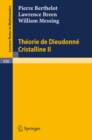 Theorie de Dieudonne Cristalline II - eBook