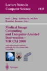 Medical Image Computing and Computer-Assisted Intervention - MICCAI 2000 : Third International Conference Pittsburgh, PA, USA, October 11-14, 2000 Proceedings - eBook