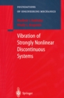 Vibration of Strongly Nonlinear Discontinuous Systems - eBook