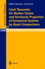 Limit Theorems for Markov Chains and Stochastic Properties of Dynamical Systems by Quasi-Compactness - eBook
