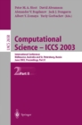 Computational Science - ICCS 2003 : International Conference, Melbourne, Australia and St. Petersburg, Russia, June 2-4, 2003. Proceedings, Part II - eBook