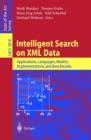 Intelligent Search on XML Data : Applications, Languages, Models, Implementations, and Benchmarks - eBook