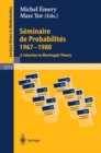 Seminaire de Probabilites 1967-1980 : A Selection in Martingale Theory - eBook