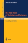The Red Book of Varieties and Schemes : Includes the Michigan Lectures (1974) on Curves and their Jacobians - eBook