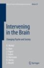 Intervening in the Brain : Changing Psyche and Society - eBook