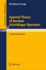 Spectral Theory of Random Schrodinger Operators : A Genetic Introduction - eBook