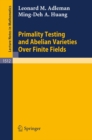 Primality Testing and Abelian Varieties Over Finite Fields - eBook