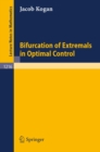 Bifurcation of Extremals in Optimal Control - eBook