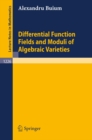 Differential Function Fields and Moduli of Algebraic Varieties - eBook