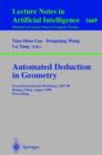 Automated Deduction in Geometry : Second International Workshop, ADG'98, Beijing, China, August 1-3, 1998, Proceedings - eBook