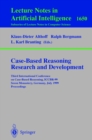 Case-Based Reasoning Research and Development : Third International Conference on Case-Based Reasoning, ICCBR-99, Seeon Monastery, Germany, July 27-30, 1999, Proceedings - eBook