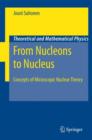 From Nucleons to Nucleus : Concepts of Microscopic Nuclear Theory - eBook