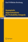 Asymptotic Approximations for Probability Integrals - eBook