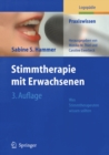 Stimmtherapie mit Erwachsenen : Was Stimmtherapeuten wissen sollten - eBook