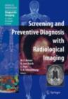 Screening and Preventive Diagnosis with Radiological Imaging - eBook
