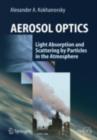 Aerosol Optics : Light Absorption and Scattering by Particles in the  Atmosphere - eBook