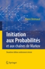 Initiation aux Probabilites : et aux chaines de Markov - eBook