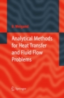 Analytical Methods for Heat Transfer and Fluid Flow Problems - eBook