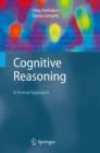 Cognitive Reasoning : A Formal Approach - eBook