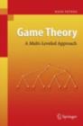 Game Theory : A Multi-Leveled Approach - eBook
