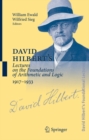 David Hilbert's Lectures on the Foundations of Arithmetic and Logic 1917-1933 - eBook