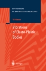 Vibrations of Elasto-Plastic Bodies - eBook