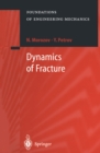 Dynamics of Fracture - eBook