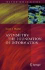 Asymmetry: The Foundation of Information - eBook