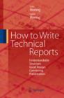 How to Write Technical Reports : Understandable Structure, Good Design, Convincing Presentation - eBook
