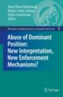 Abuse of Dominant Position: New Interpretation, New Enforcement Mechanisms? - eBook