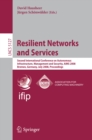 Resilient Networks and Services : Second International Conference on Autonomous Infrastructure, Management and Security, AIMS 2008 Bremen, Germany, July 1-3, 2008,  Proceedings - eBook