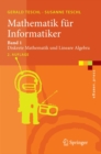 Mathematik fur Informatiker : Band 1: Diskrete Mathematik und Lineare Algebra - eBook