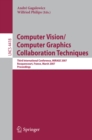 Computer Vision/Computer Graphics Collaboration Techniques : Third International Conference on Computer Vision/Computer Graphics, MIRAGE 2007, Rocquencourt, France, March 28-30, 2007, Proceedings - eBook