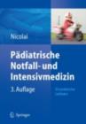 Padiatrische Notfall- und Intensivmedizin : Ein praktischer Leitfaden - eBook