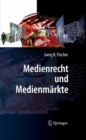 Medienrecht und Medienmarkte - eBook