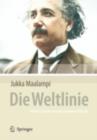 Die Weltlinie - Albert Einstein und die moderne Physik - eBook