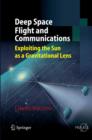 Deep Space Flight and Communications : Exploiting the Sun as a Gravitational Lens - eBook