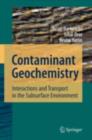 Contaminant Geochemistry : Interactions and Transport in the Subsurface Environment - eBook